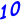 10