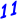 11