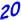 20
