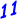11
