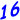 16